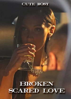 Broken scared love