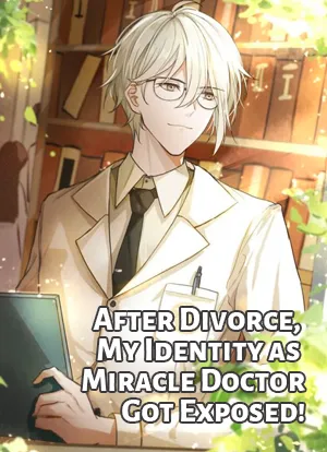 After Divorce, My Identity as Miracle Doctor Got Exposed!