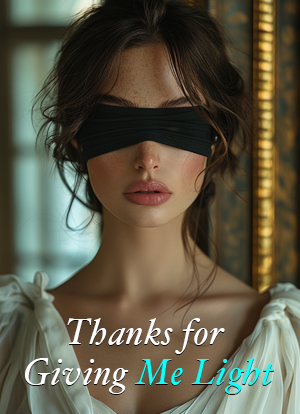 Thanks for Giving Me Light