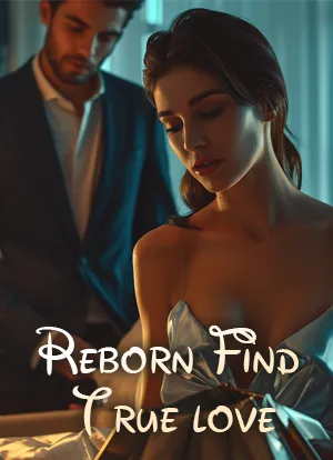 Reborn Find True love