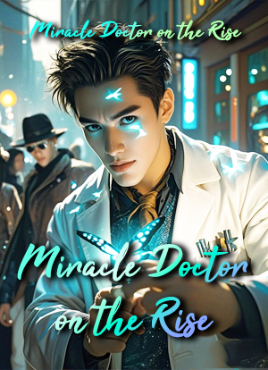 Miracle Doctor on the Rise